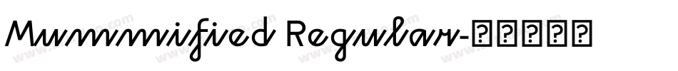 Mummified Regular字体转换